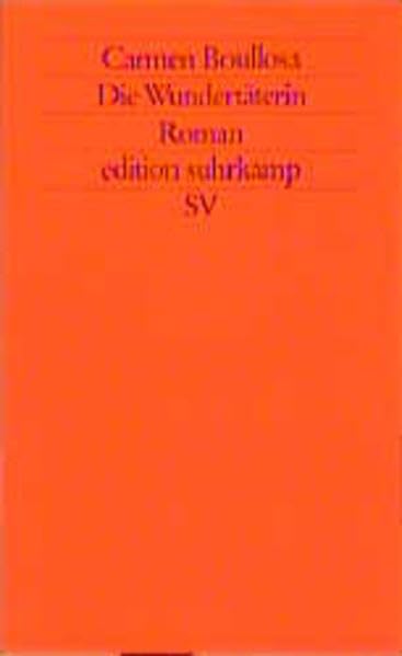 Die Wundertäterin: Roman (edition suhrkamp) Contemporary literature