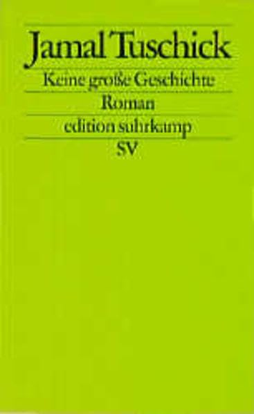 Keine große Geschichte: Roman (edition suhrkamp) Contemporary literature