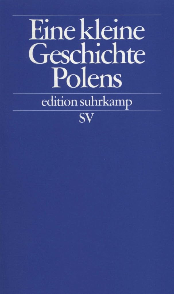 Eine kleine Geschichte Polens Politics & History