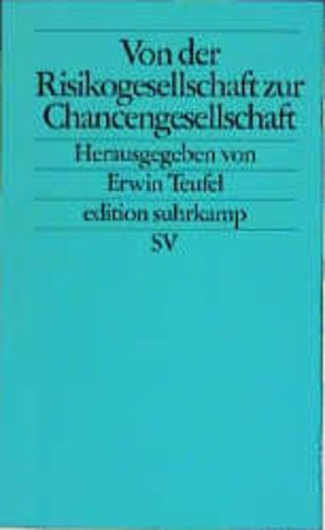 Von der Risikogesellschaft zur Chancengesellschaft (edition suhrkamp) Law