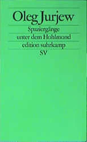 Spaziergänge unter dem Hohlmond: Kleiner kaleidoskopischer Roman (edition suhrkamp) Contemporary literature