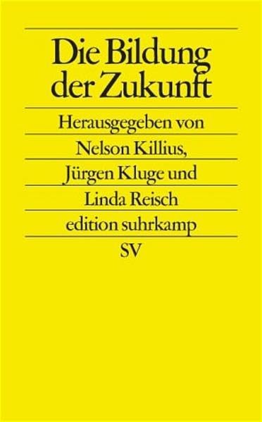 Product Image: Die Bildung der Zukunft (edition suhrkamp)