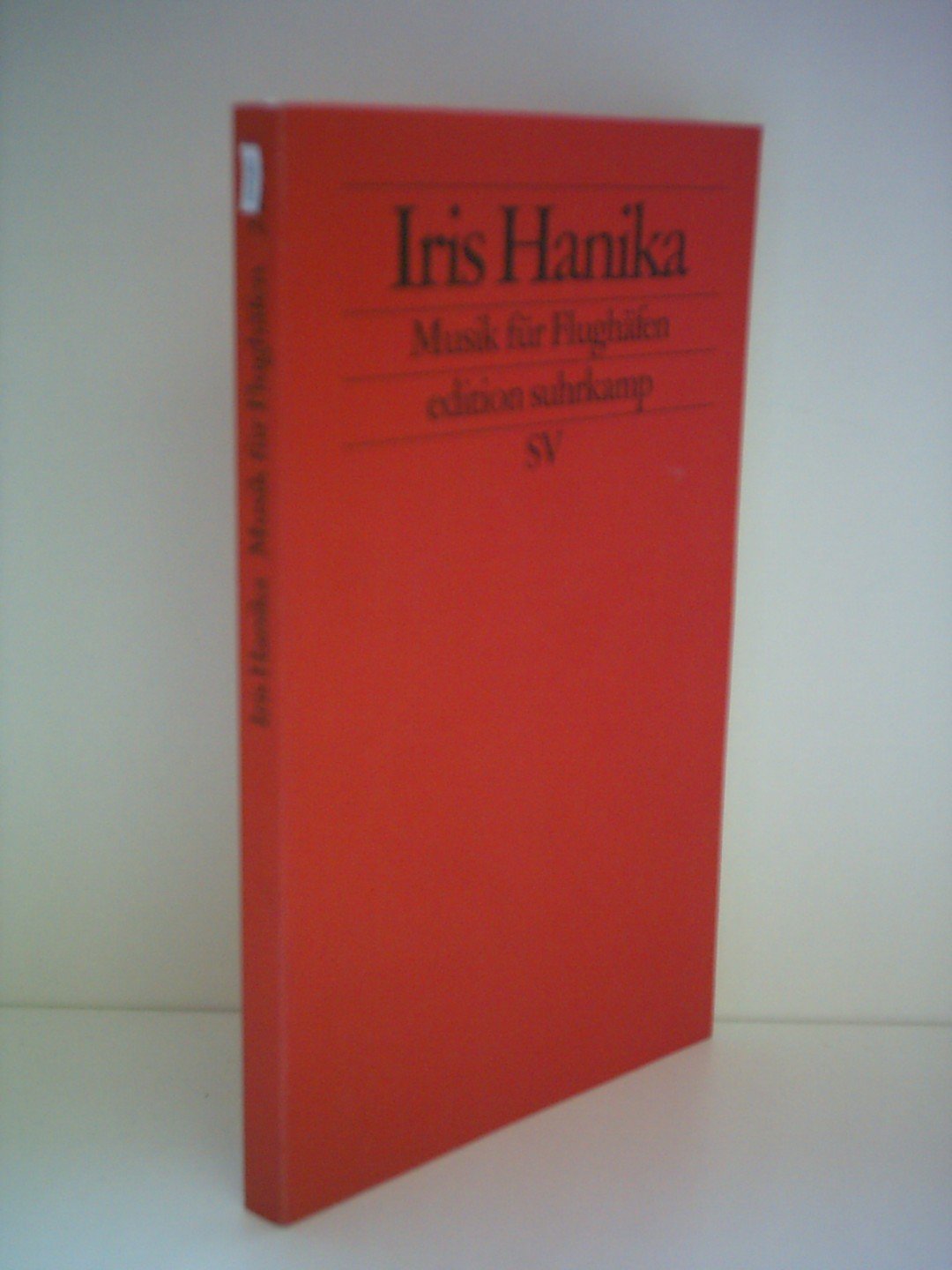 Musik für Flughäfen: Kurze Texte (edition suhrkamp) Contemporary literature