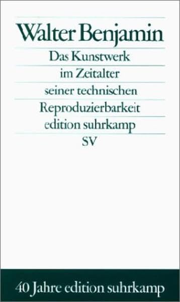 Das Kunstwerk im Zeitalter seiner technischen Reproduzierbarkeit: Drei Studien zur Kunstsoziologie (edition suhrkamp) Media & Communication
