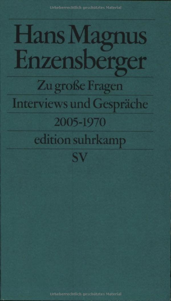 Zu große Fragen: Gespräche und Interviews 2005–1970 (edition suhrkamp) Essays & Short Stories