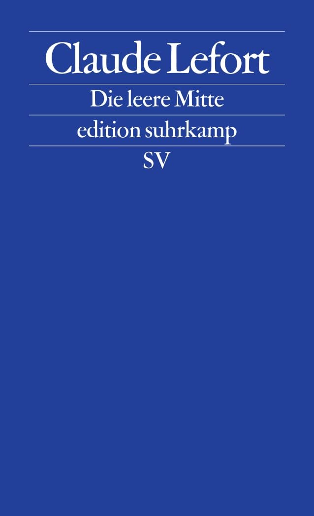 Die leere Mitte: Essays 1945-2005 (edition suhrkamp) Philosophy