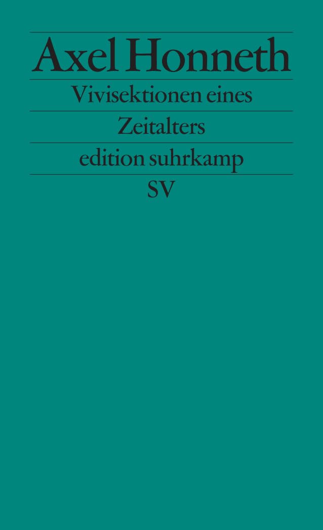 Vivisektionen eines Zeitalters: Porträts zur Ideengeschichte des 20. Jahrhunderts (edition suhrkamp) Philosophy