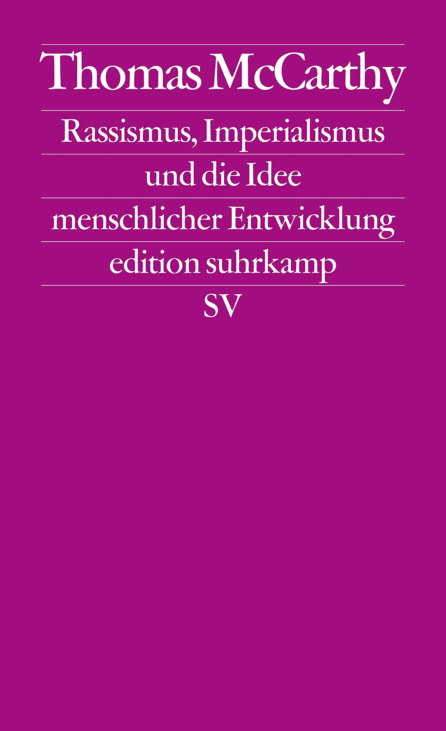 Rassismus, Imperialismus und die Idee menschlicher Entwicklung Philosophy