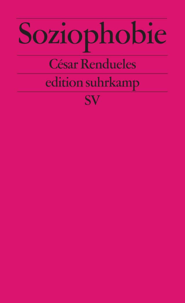 Soziophobie: Politischer Wandel im Zeitalter der digitalen Utopie (edition suhrkamp) Books
