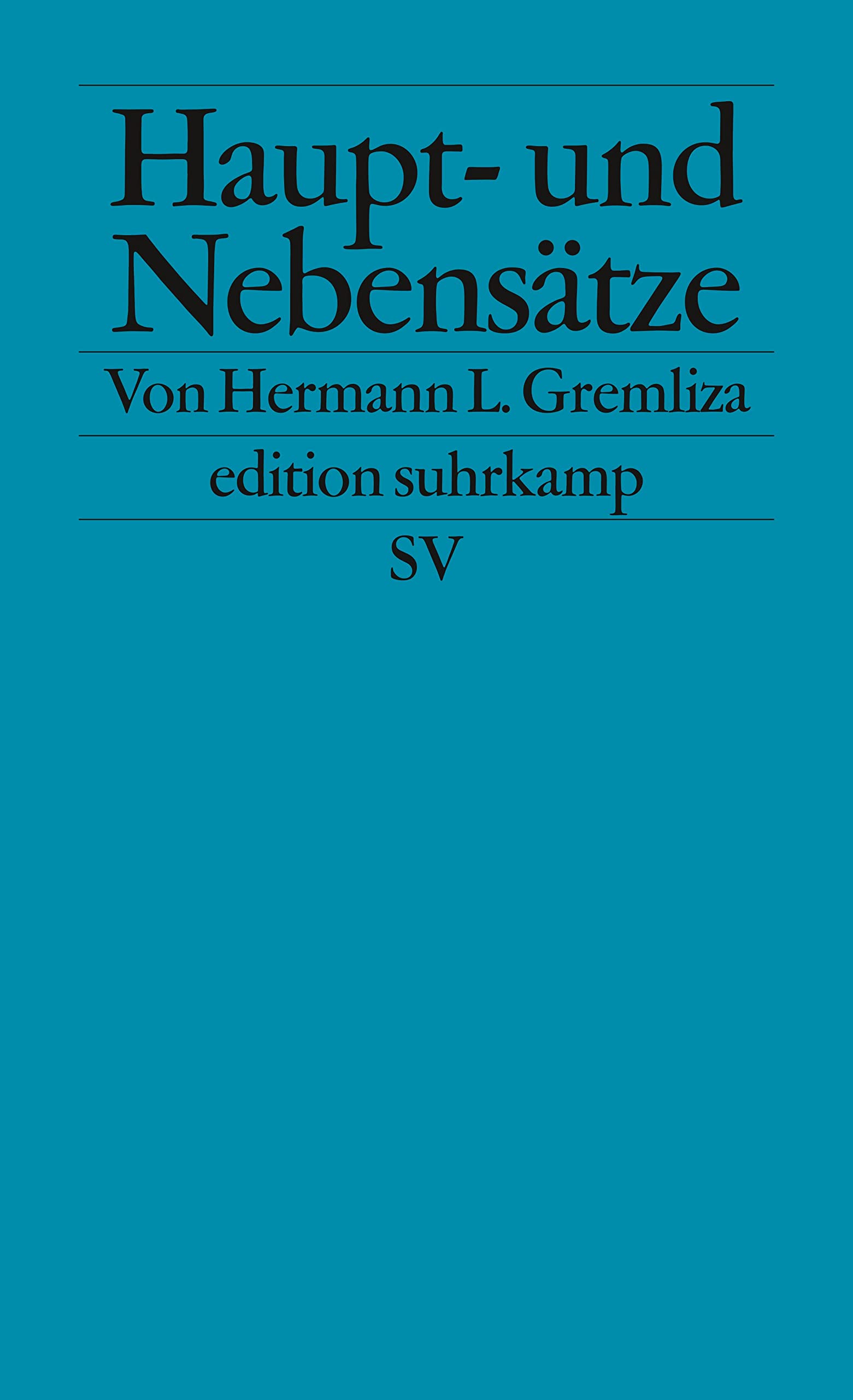Haupt- und Nebensätze (edition suhrkamp) Social Sciences