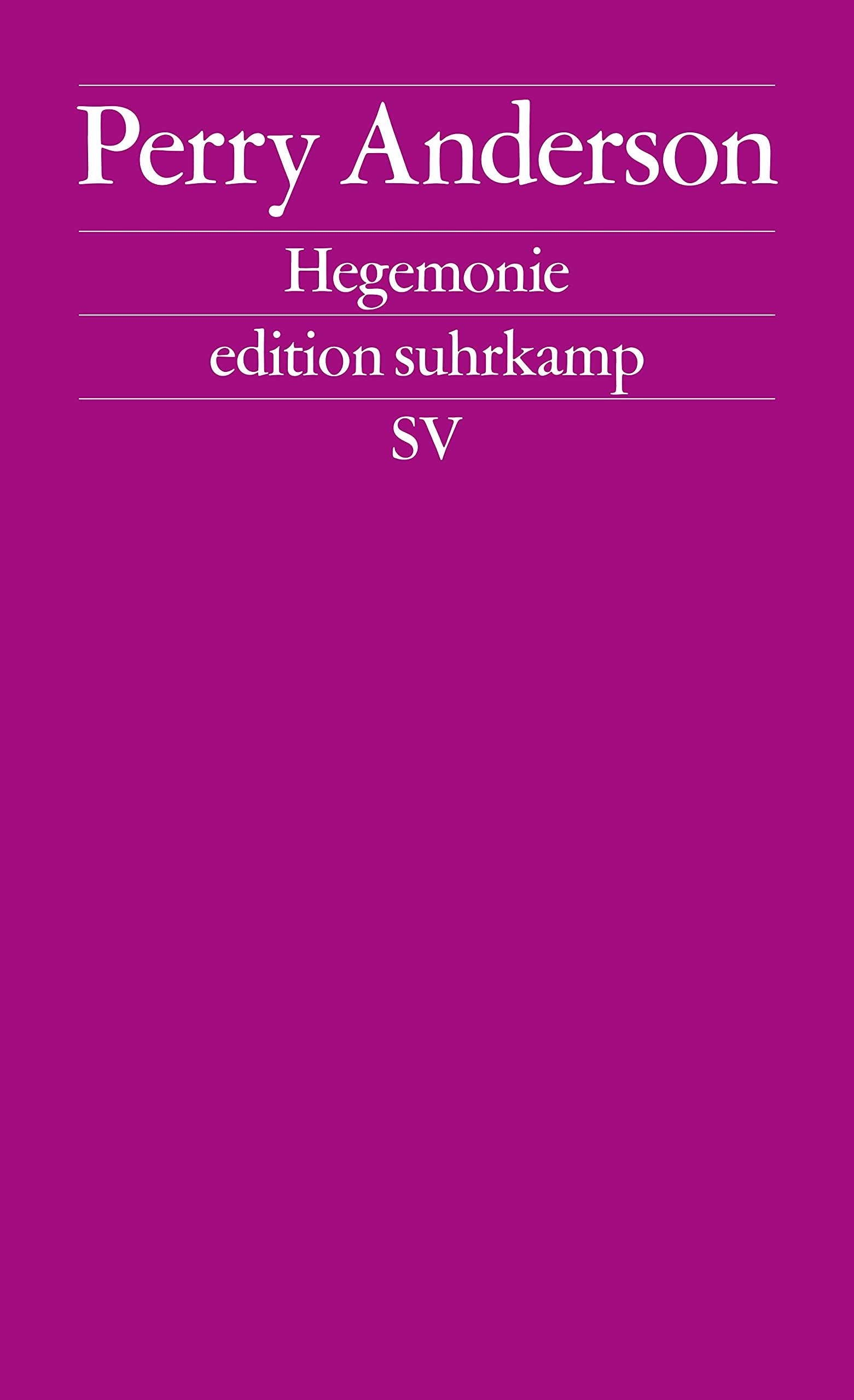 Hegemonie: Konjunkturen eines Begriffs (edition suhrkamp) Books
