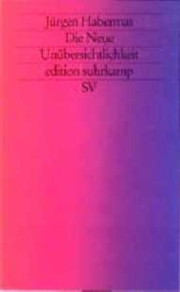 Die neue Unübersichtlichkeit: Kleine Politische Schriften V (edition suhrkamp) Philosophy