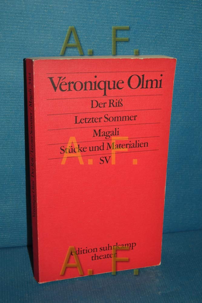Der Riß. Letzter Sommer. Magali: Stücke und Materialien (edition suhrkamp) Drama
