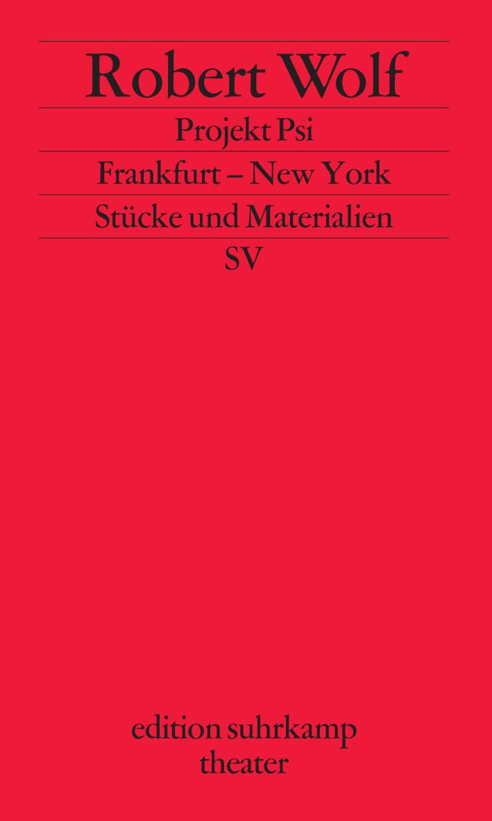Projekt Psi/Frankfurt – New York: Stücke und Materialien (edition suhrkamp) Drama