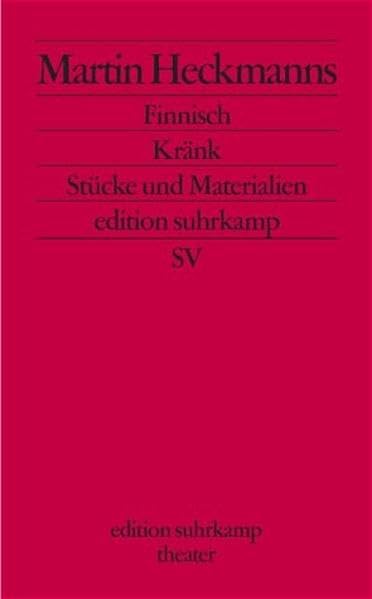 Finnisch / Kränk - Stücke und Materialien Drama
