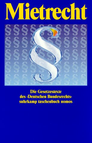 Suhrkamp Taschenbücher Nomos, Bd.7, Mietrecht: Die Gesetzestexte des >Deutschen Bundesrechts<. Stand 13. November 1995 (suhrkamp taschenbuch nomos) Law