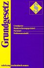 Grundgesetz: Die Gesetzestexte des >Deutschen Bundesrechts<. Stand 30. Juli 1996 (suhrkamp taschenbuch nomos) Law