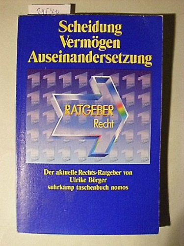 Scheidung. Vermögen. Auseinandersetzung: Der ARD-Ratgeber (Suhrkamp taschenbuch nomos: ARD-Ratgeber Recht) Legal advice