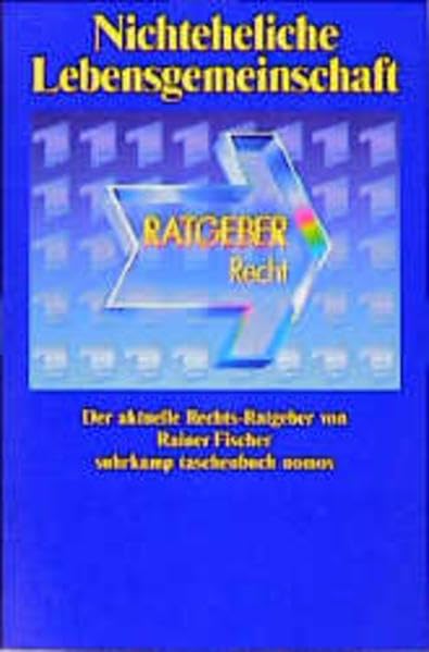 Nichteheliche Lebensgemeinschaft (Suhrkamp taschenbuch nomos: ARD-Ratgeber Recht) Legal advice