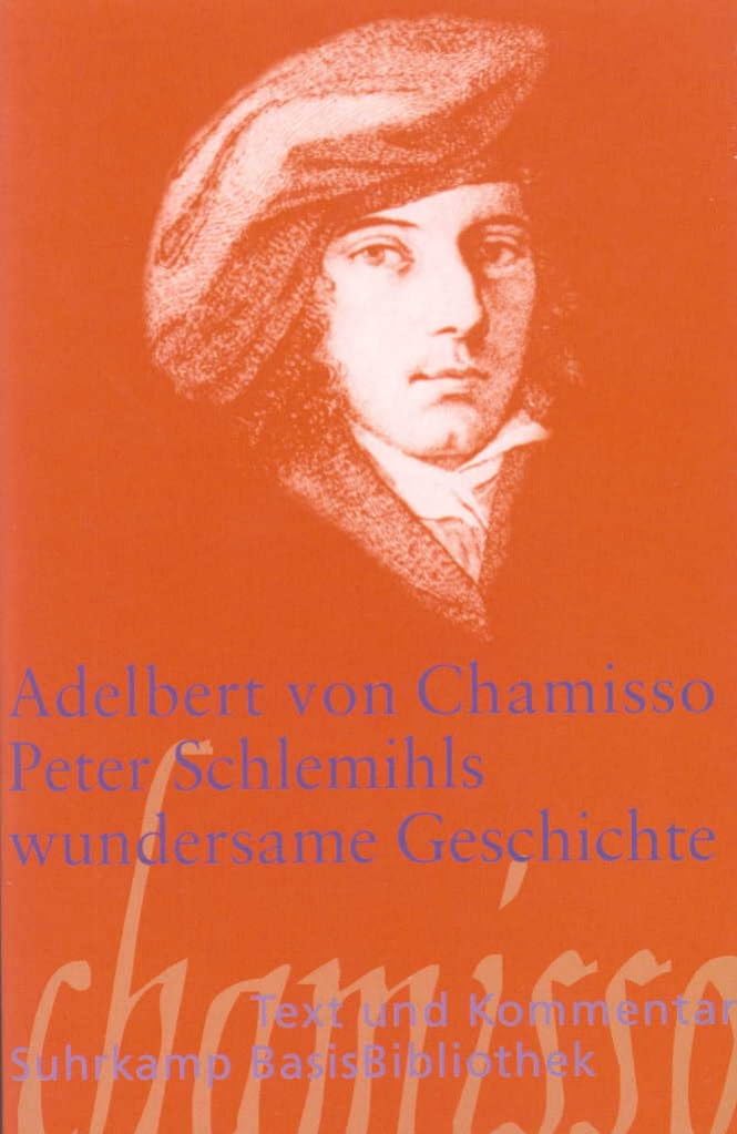 Peter Schlemihls wundersame Geschichte: Text und Kommentar (Suhrkamp BasisBibliothek) Classics