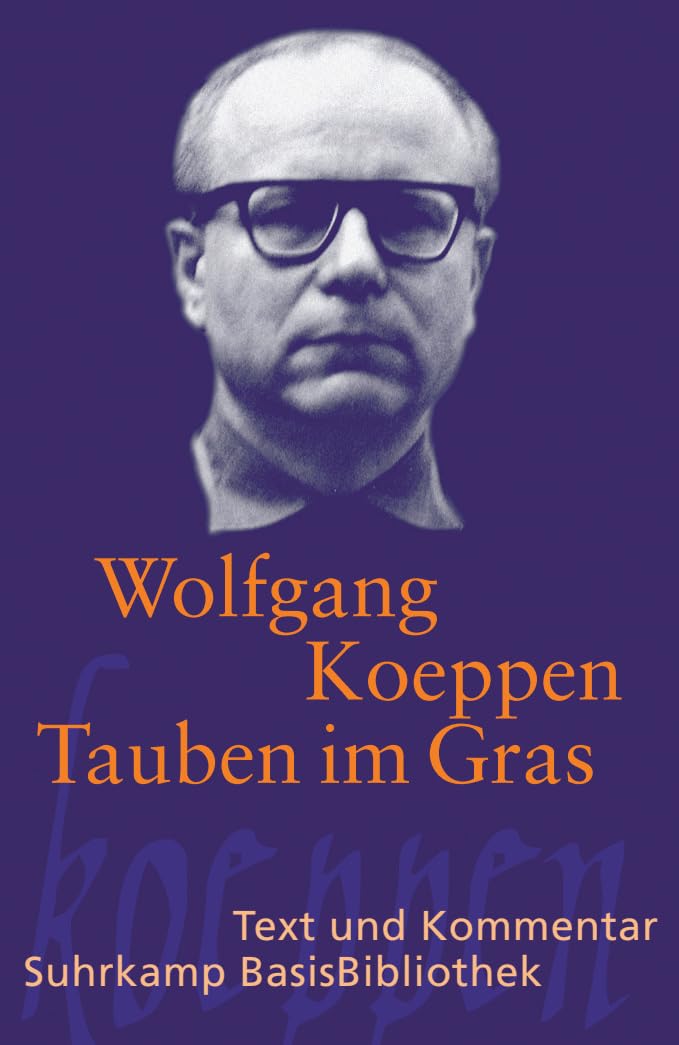 Tauben im Gras: Text und Kommentar (Suhrkamp BasisBibliothek) Contemporary literature