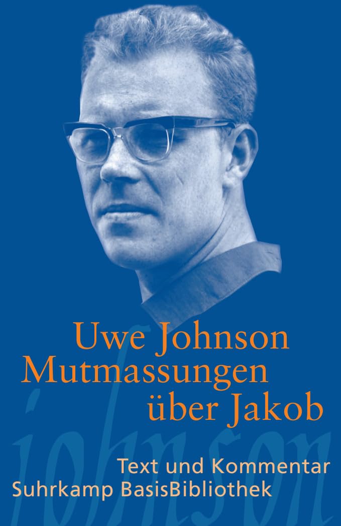 Mutmassungen über Jakob: Text und Kommentar (Suhrkamp BasisBibliothek) Contemporary literature