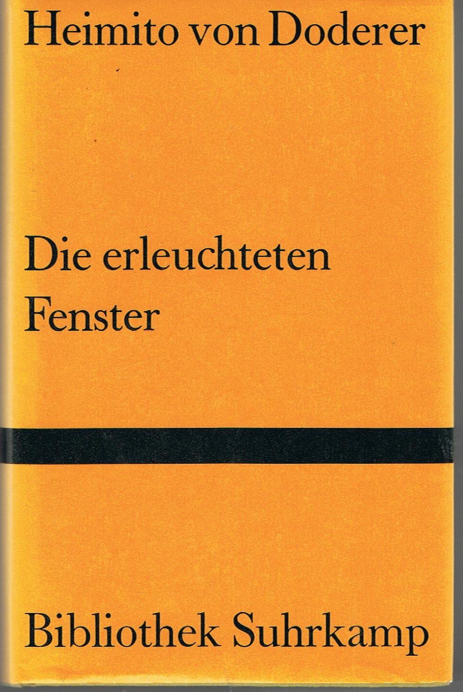 Die erleuchteten Fenster oder Die Menschwerdung des Amtsrates Julius Zihal. Roman. Classics