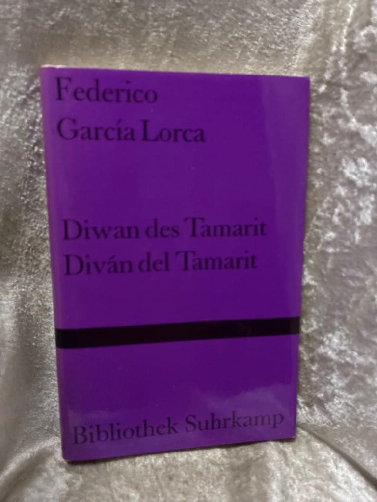 Diwan des Tamarit. Diván del Tamarit. Sonette der dunklen Liebe. Sonetos del amor oscuro: Gedichte. Spanisch und deutsch (Bibliothek Suhrkamp) Poetry
