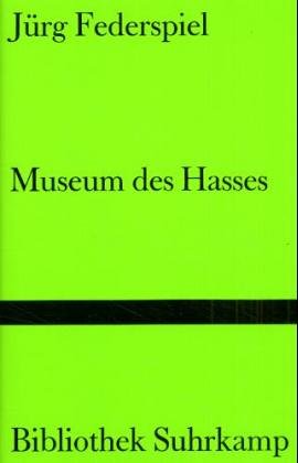 Museum des Hasses: Tage in Manhattan (Bibliothek Suhrkamp) Film, Art & Culture