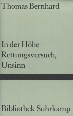 In der Höhe - Rettungsversuch, Unsinn (Bibliothek Suhrkamp) Contemporary literature