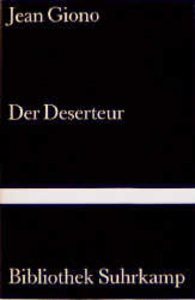 Der Deserteur: Erzählung. Aus dem Französischen von Hans Thill (Bibliothek Suhrkamp) Books