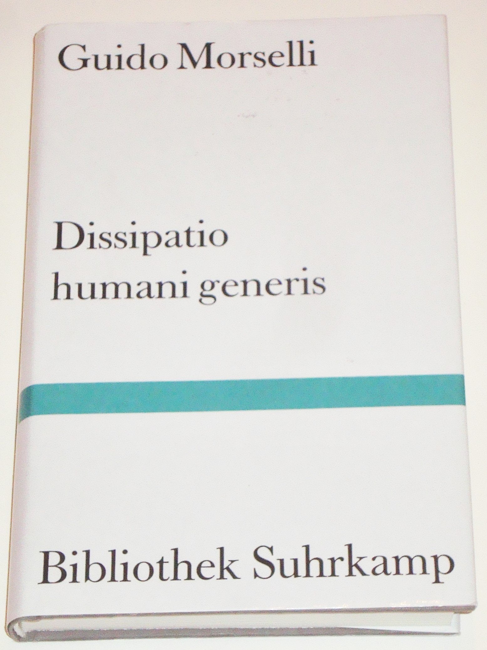 Dissipatio humani generis oder Die Einsamkeit. Roman (Bibliothek Suhrkamp) Contemporary literature