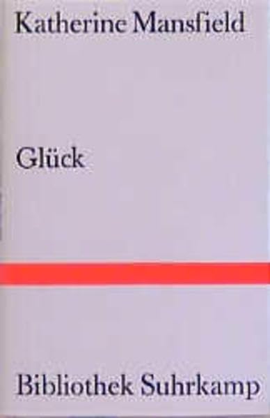 Glück: Erzählungen. Aus dem Englischen von Heide Steiner (Bibliothek Suhrkamp) Books