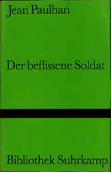 Der beflissene Soldat: Übers. u. Nachw. v. Friedhelm Kemp (Bibliothek Suhrkamp) Contemporary literature