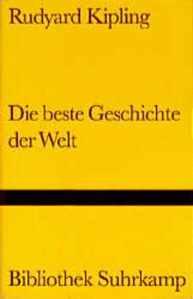 Die beste Geschichte der Welt (Bibliothek Suhrkamp) Classics