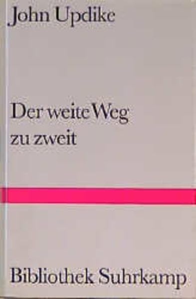 Der weite Weg zu zweit: Szenen einer Liebe (Bibliothek Suhrkamp) Contemporary literature