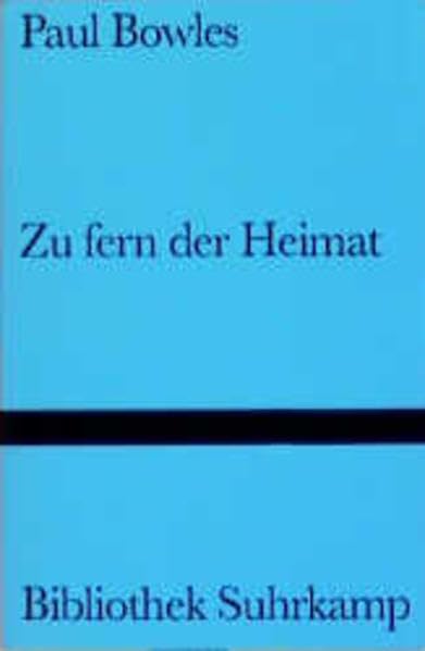 Zu fern der Heimat: Erzählung (Bibliothek Suhrkamp) Contemporary literature