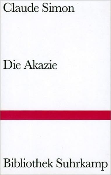 Die Akazie: Roman (Bibliothek Suhrkamp) Contemporary literature