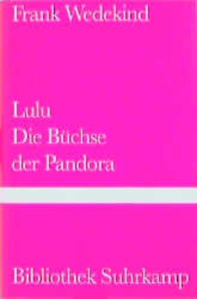 Lulu Die Büchse der Pandora Drama