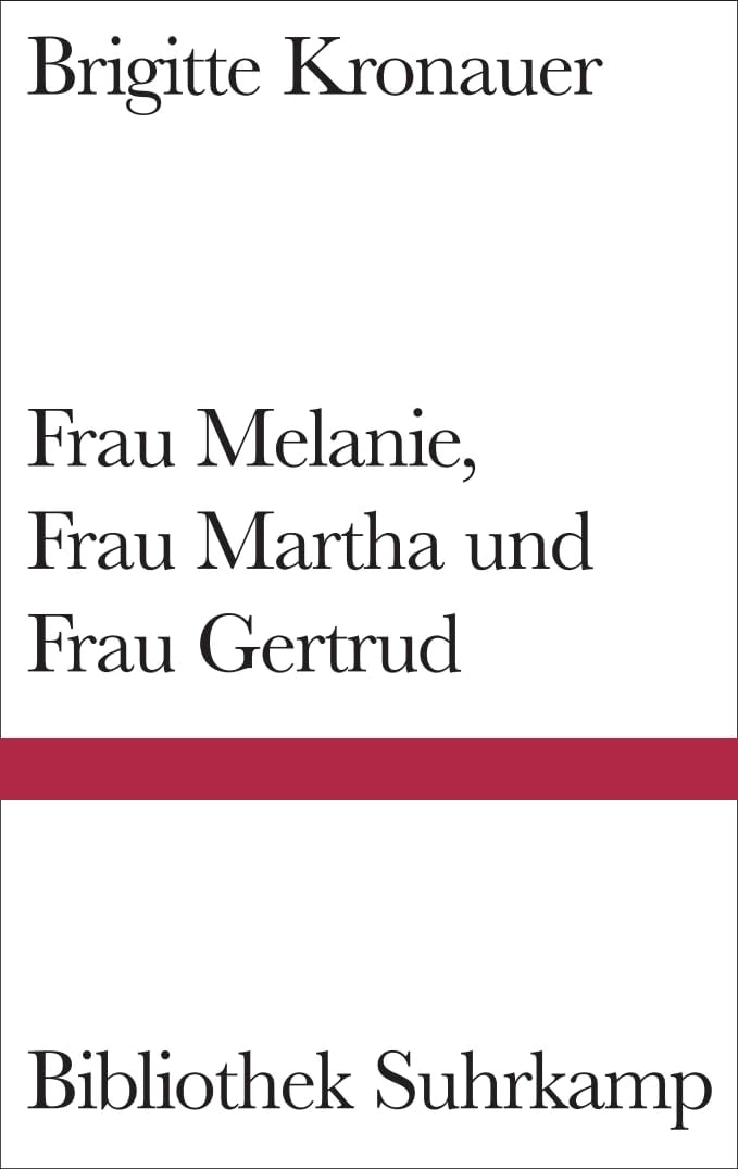 Frau Melanie, Frau Martha und Frau Gertrud Essays & Short Stories