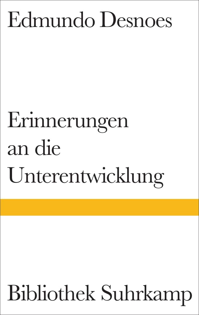 Erinnerungen an die Unterentwicklung: Roman (Bibliothek Suhrkamp) Contemporary literature