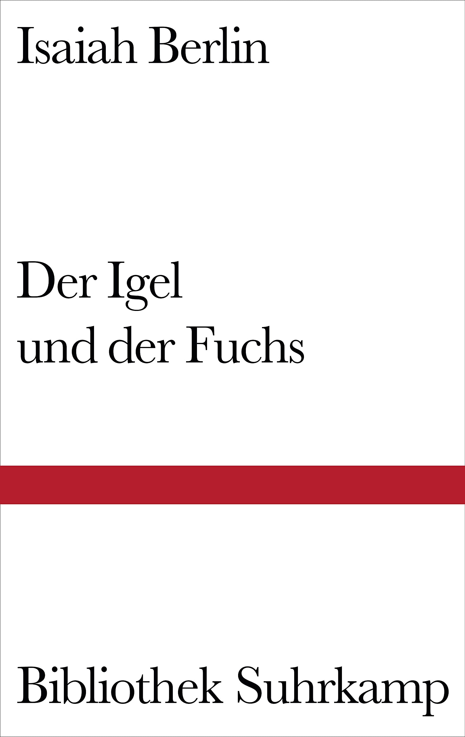 Der Igel und der Fuchs Essays & Short Stories