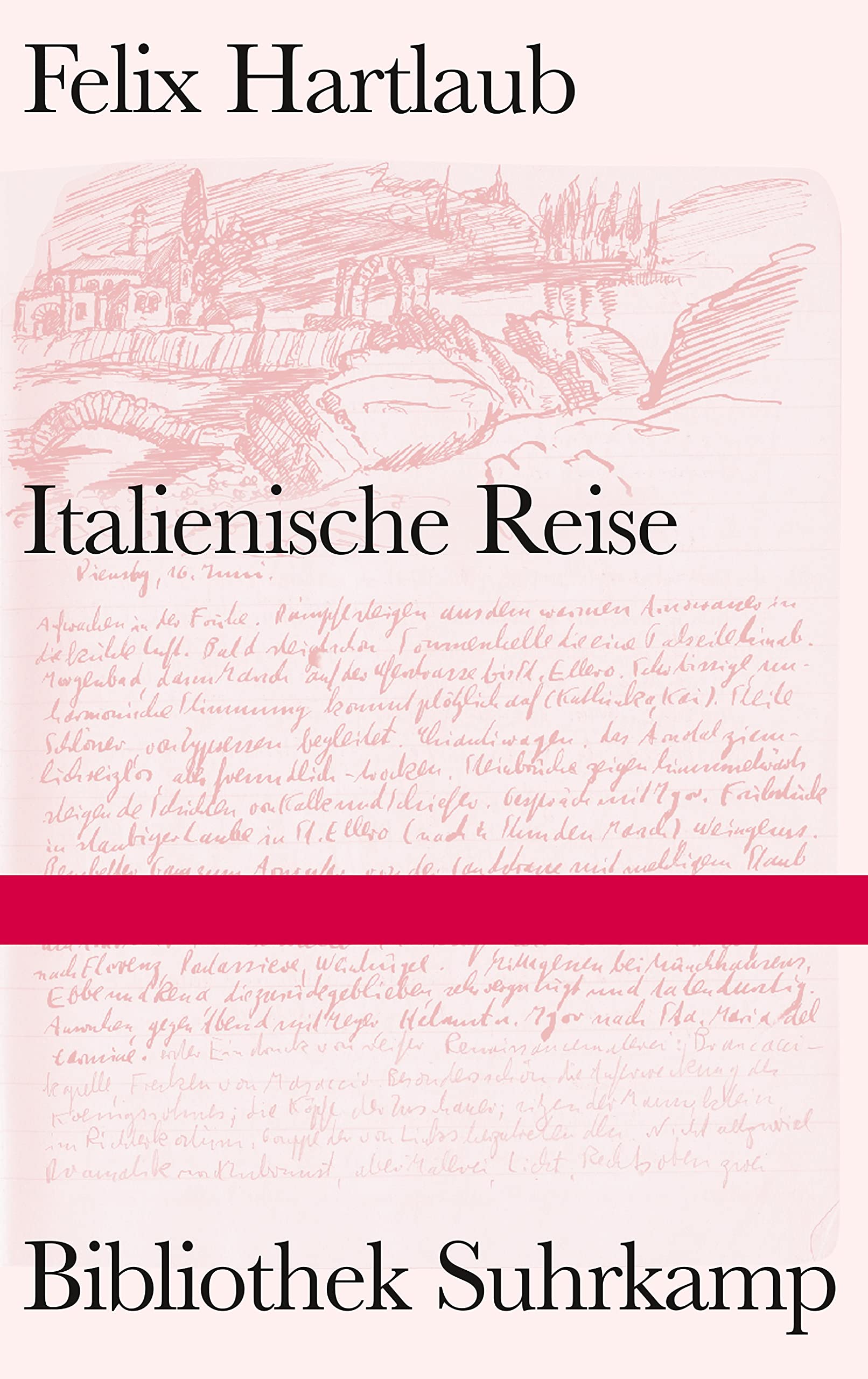 Italienische Reise: Tagebuch einer Studienfahrt 1931 (Bibliothek Suhrkamp) Essays & Short Stories