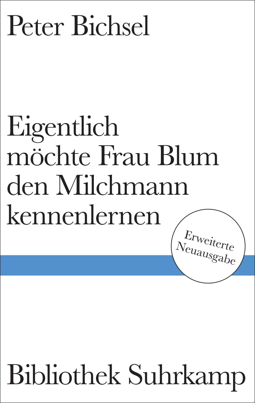 Eigentlich möchte Frau Blum den Milchmann kennenlernen Essays & Short Stories