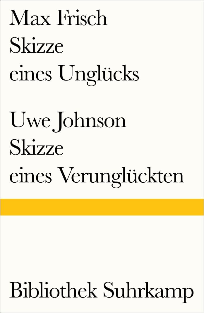 Skizze eines Unglücks/Skizze eines Verunglückten (Bibliothek Suhrkamp) Contemporary literature