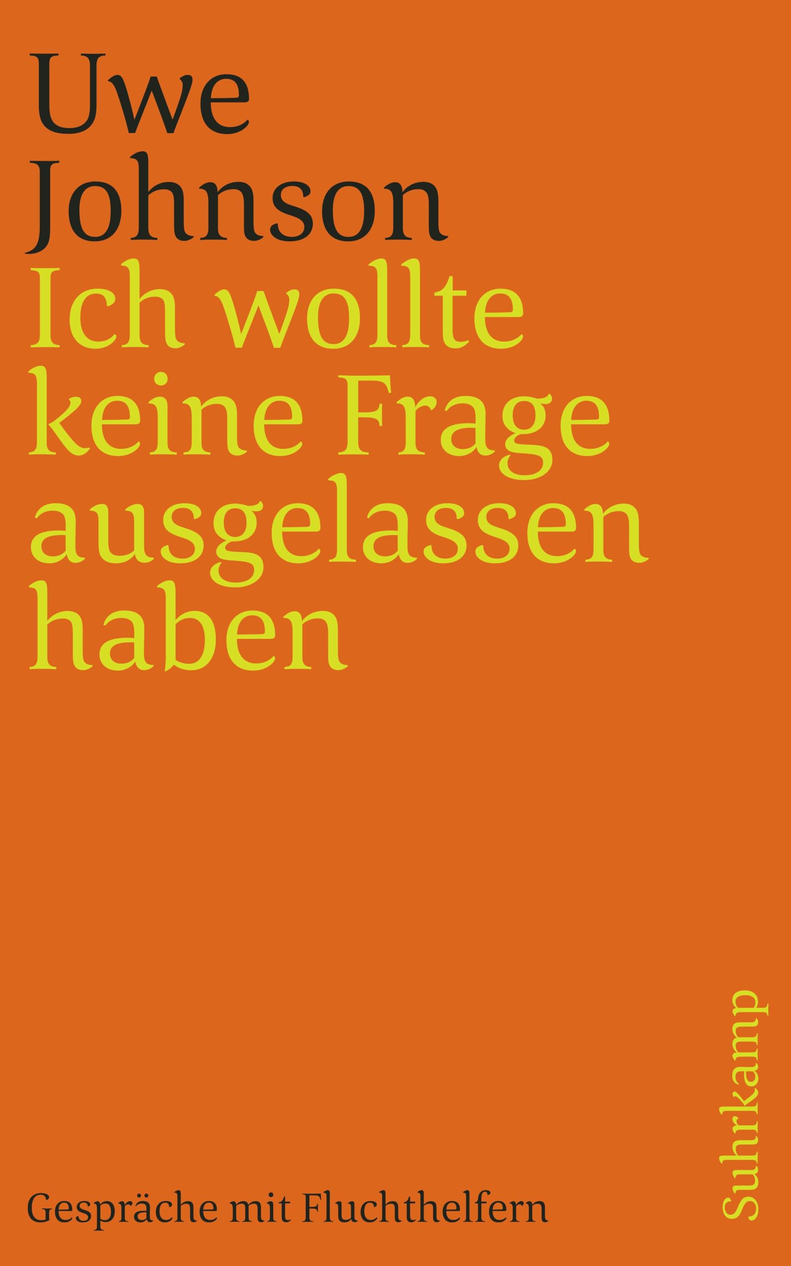 Ich wollte keine Frage ausgelassen haben: Gespräche mit Fluchthelfern Social Sciences