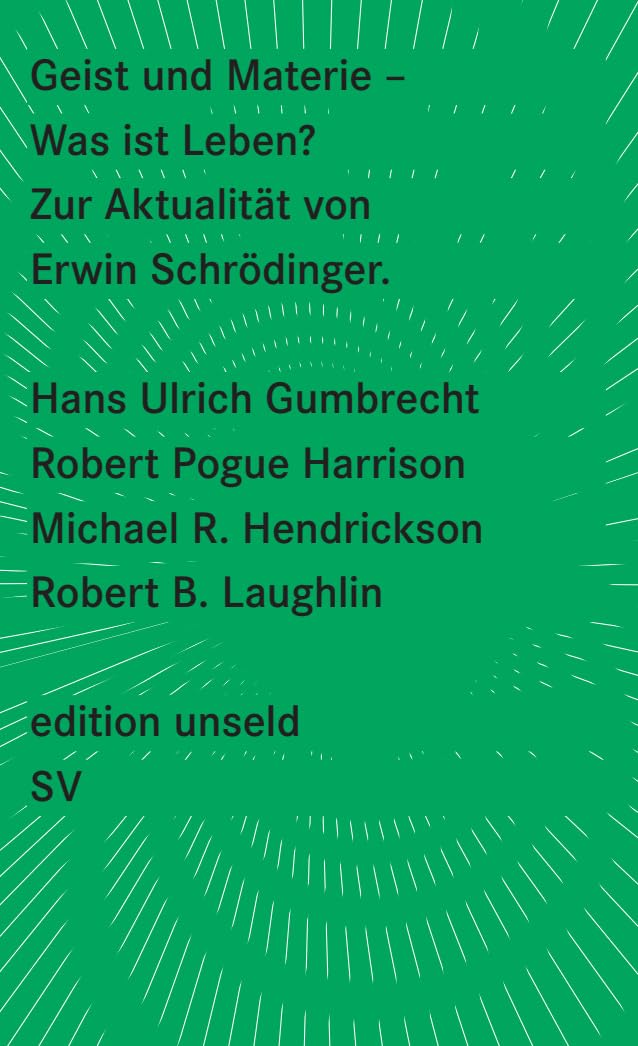 Geist und Materie: Zur Aktualität von Erwin Schrödinger (edition unseld) Philosophy
