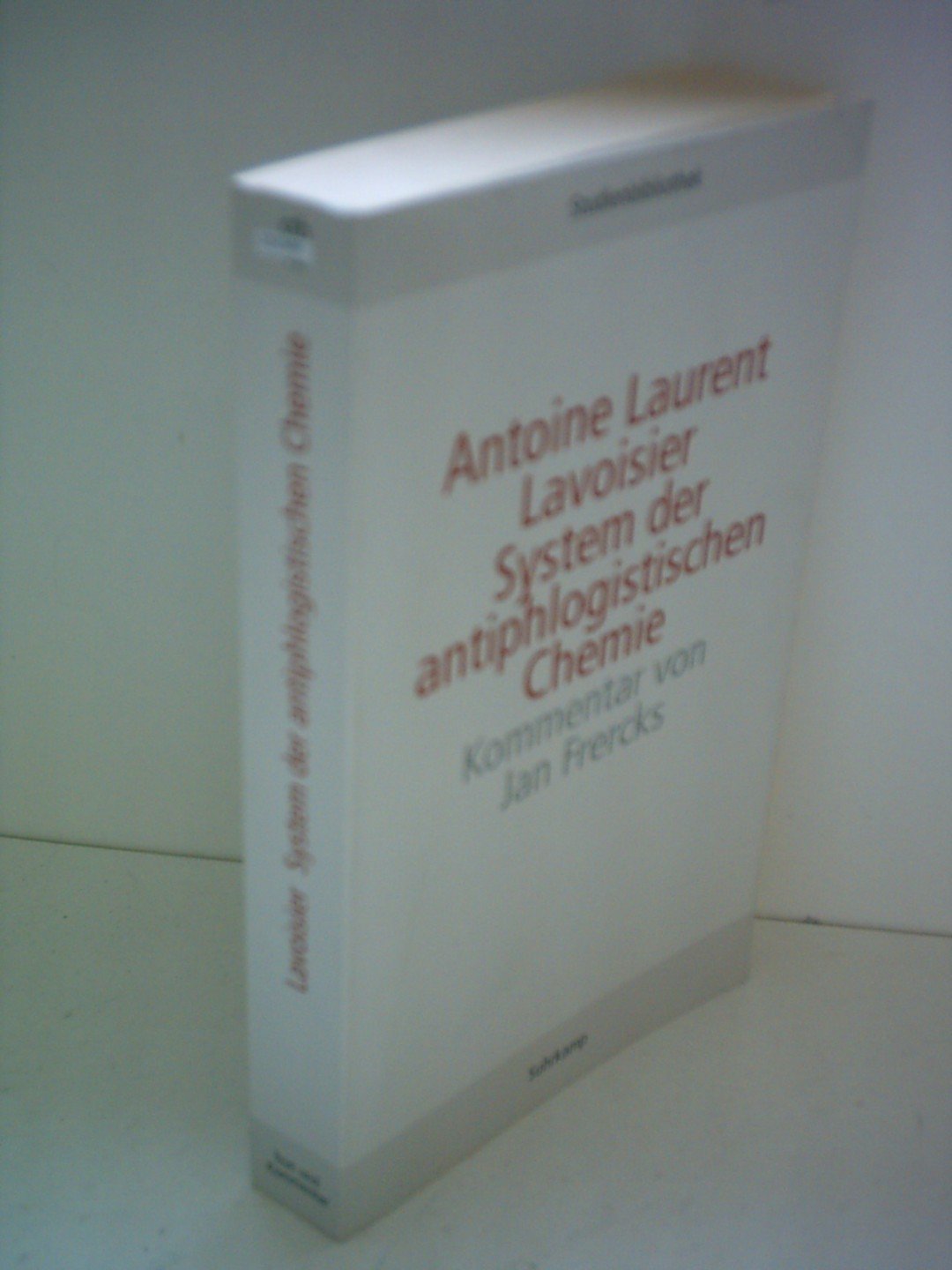 System der antiphlogistischen Chemie (Suhrkamp Studienbibliothek) Philosophy