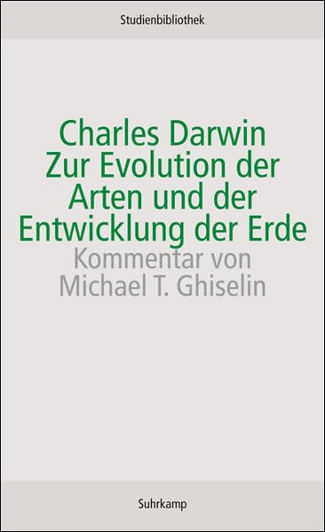 Zur Evolution der Arten und zur Entwicklung der Erde: Frühe Schriften zur Evolutionstheorie (Suhrkamp Studienbibliothek) Philosophy