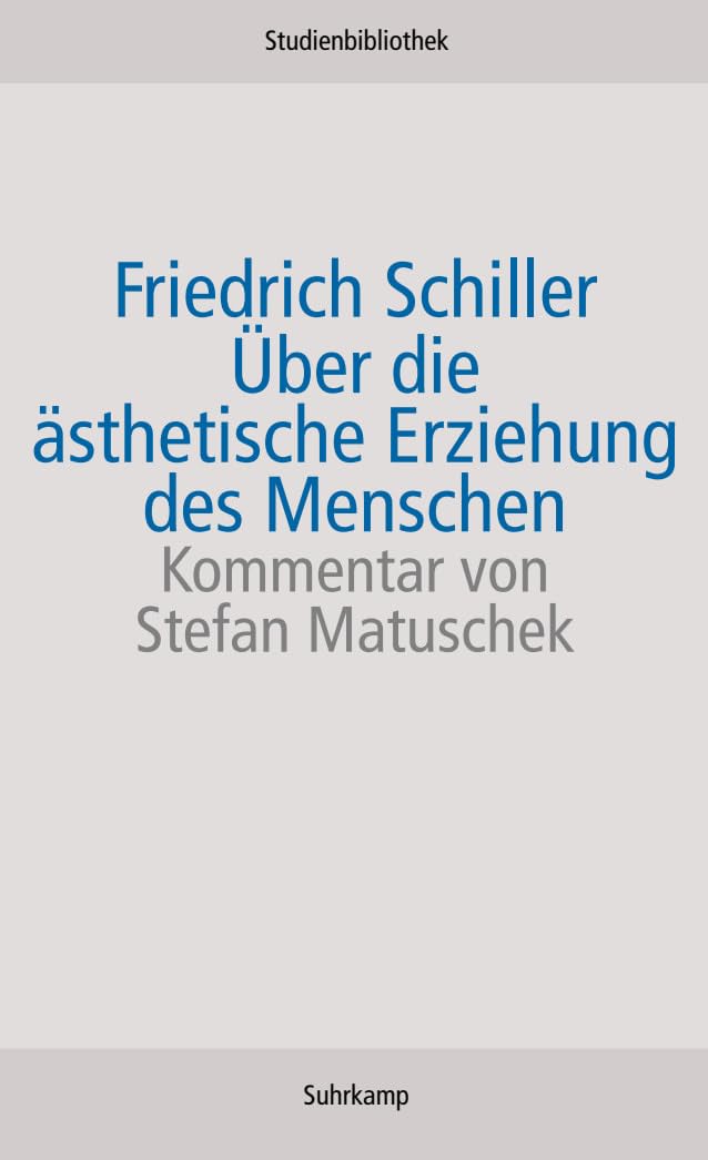Über die ästhetische Erziehung des Menschen in einer Reihe von Briefen Philosophy
